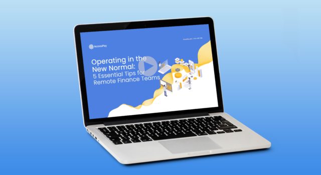 Operating in the New Normal: 5 Essential Tips for Remote Finance Teams