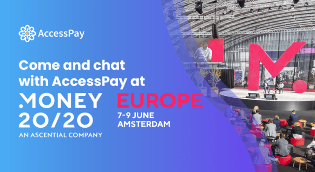 Attending Money20/20? Come and Chat with AccessPay