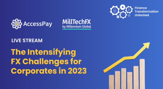 EP 7: The Intensifying FX Challenges for Corporates in 2023